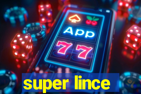 super lince